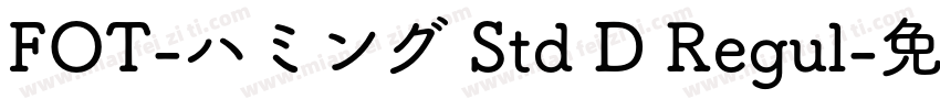 FOT-ハミング Std D Regul字体转换